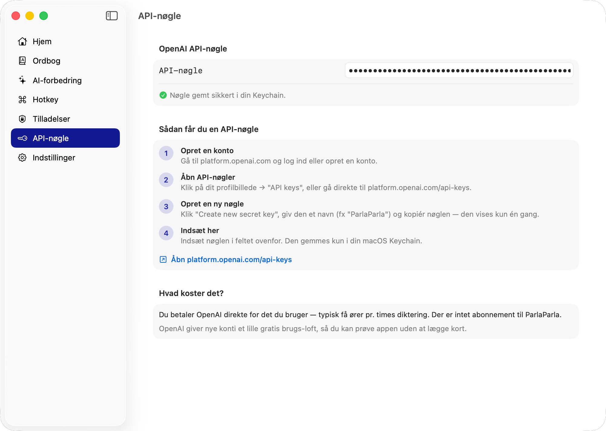 Din OpenAI API-nøgle gemmes direkte i macOS Keychain.