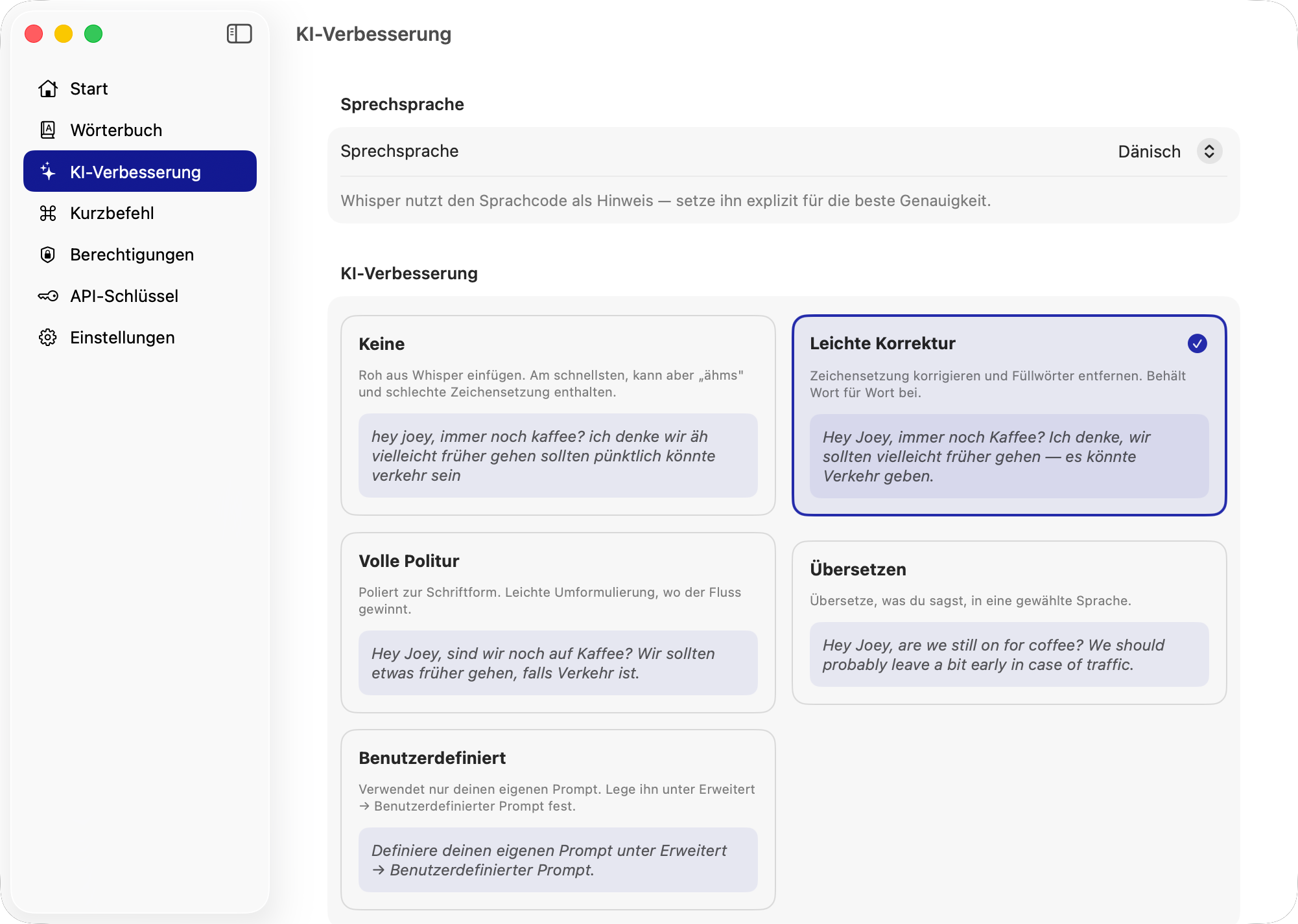 Wähle deinen KI-Verarbeitungsgrad in den Einstellungen – von roh bis vollständig überarbeitet oder übersetze.